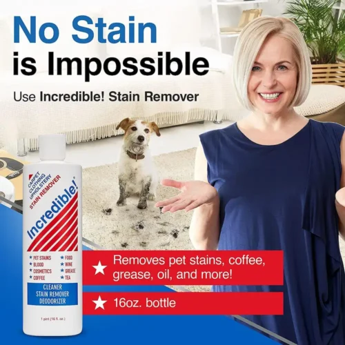 INCREDIBLE! Stain Remover - Instant Spot Remover